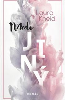 Někdo jiný (Někdo jiný - Laura Kneidl)