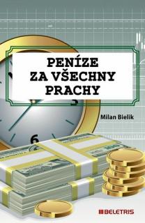 Peníze za všechny prachy (Peníze za všechny prachy Bielik Milan)