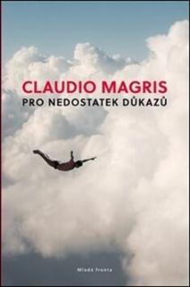 Pro nedostatek důkazů  (Pro nedostatek důkazů - Claudio Magris)