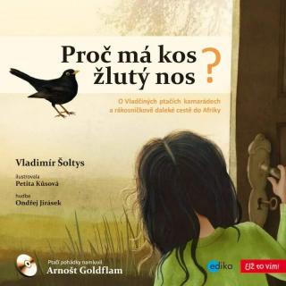 Proč má kos žlutý nos (Proč má kos žlutý nos - Vladimír Šoltys)