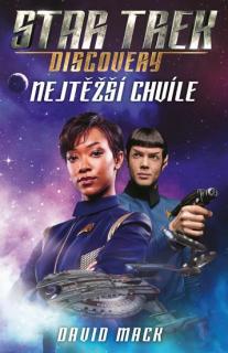 Star Trek: Discovery – Nejtěžší chvíle (Star Trek: Discovery – Nejtěžší chvíle, David Mack)