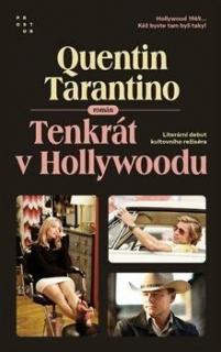 Tenkrát v Hollywoodu  (Tenkrát v Hollywoodu - Tarantino Quentin)