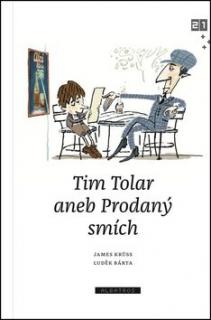 Tim Tolar aneb Prodaný smích (Tim Tolar aneb Prodaný smích - James Krüss)