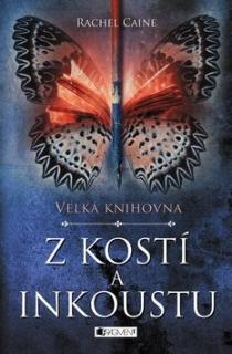 Velká knihovna – Z kostí a inkoustu (Velká knihovna – Z kostí a inkoustu - Rachel Caineová)