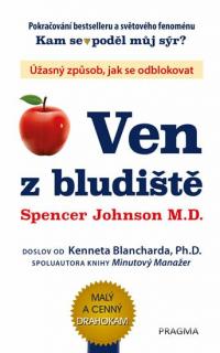 Ven z bludiště (Ven z bludiště - Spencer Johnson, Kenneth Blanchard)