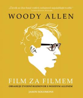 Woody Allen - Film za filmem (Woody Allen - Film za filmem - Jason Solomons)