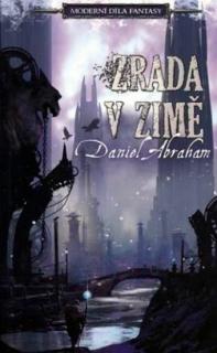 Zrada v zimě (Zrada v zimě - Daniel Abraham)